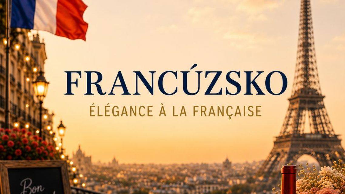 Letný večer - Francúzsko: Élégance à la Française