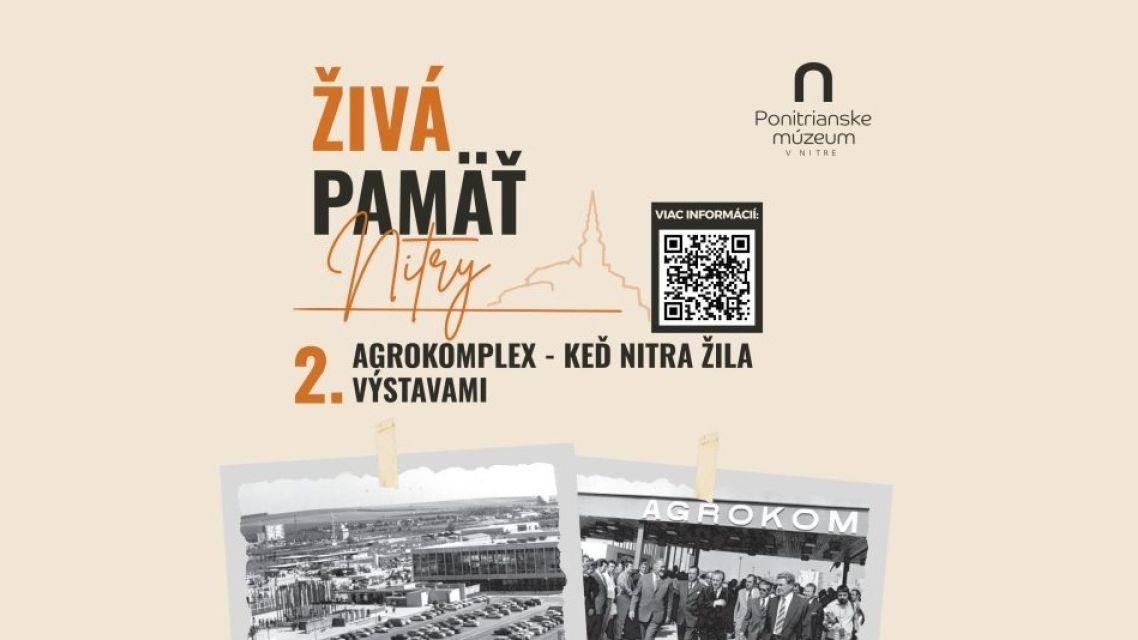 Plagát: Agrokomplex - keď Nitra žila výstavami